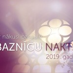 Baznicu nakts 2019